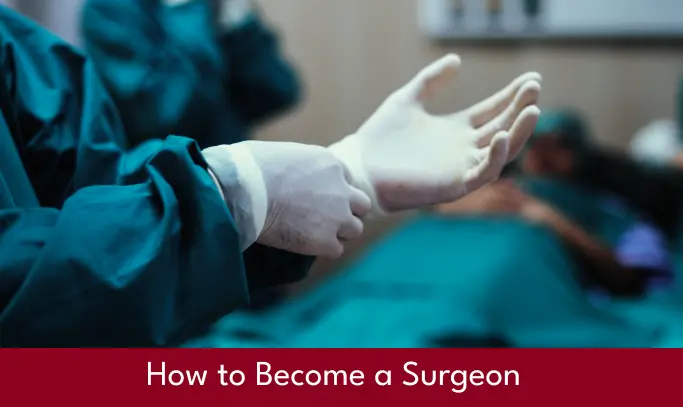how to become a surgeon